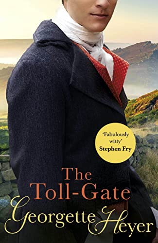 The Toll-Gate: Gossip, scandal and an unforgettable Regency historical romance von Arrow